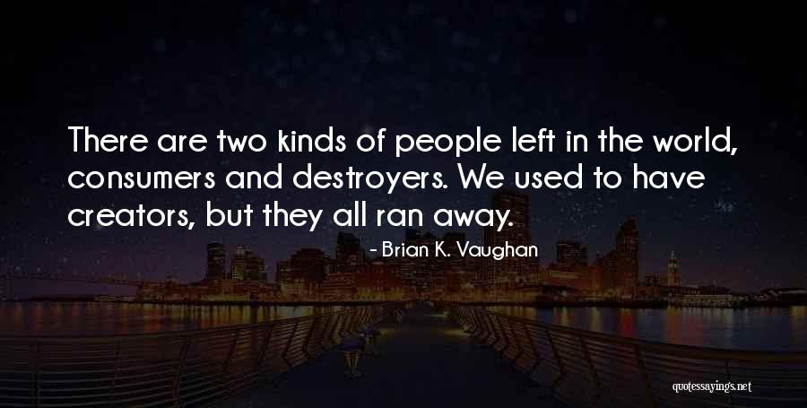Afundar Em Quotes By Brian K. Vaughan Afundar Em Quotes By Brian K. Vaughan