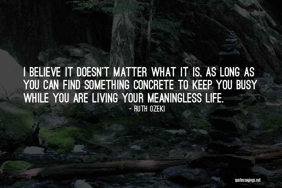 Ag Quotes By Ruth Ozeki Ag Quotes By Ruth Ozeki