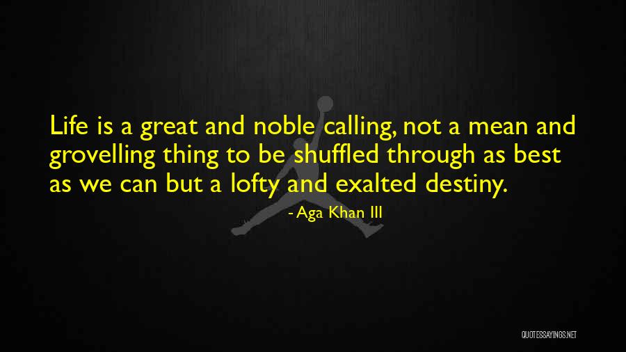 Aga Khan 3 Quotes By Aga Khan III Aga Khan 3 Quotes By Aga Khan III
