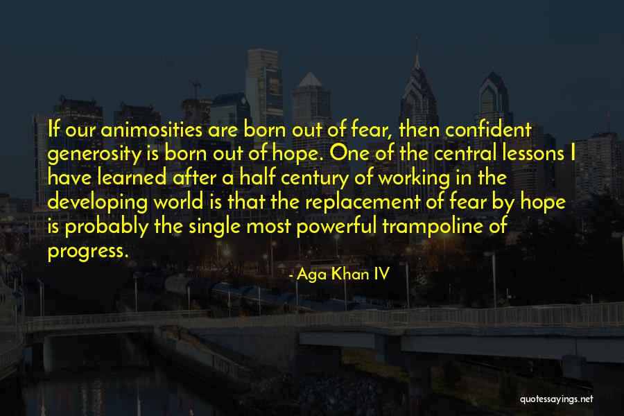 Aga Khan 3 Quotes By Aga Khan IV Aga Khan 3 Quotes By Aga Khan IV