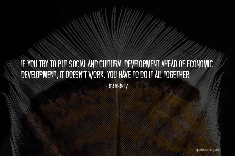 Aga Khan 3 Quotes By Aga Khan IV Aga Khan 3 Quotes By Aga Khan IV