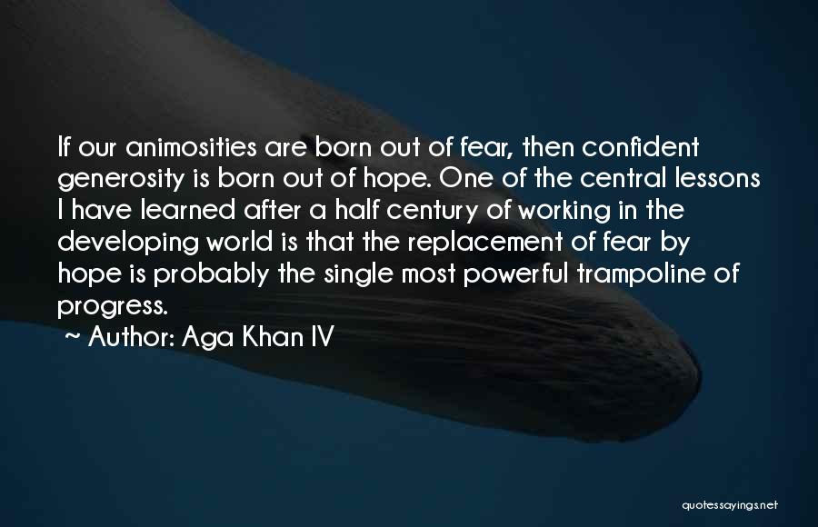 Aga Khan IV Quotes 564228