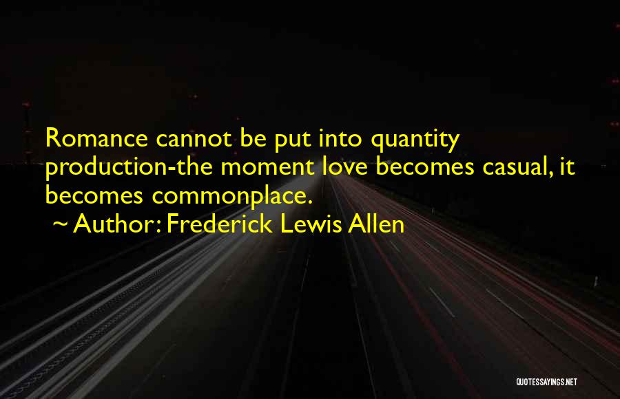 Agadaga Quotes By Frederick Lewis Allen