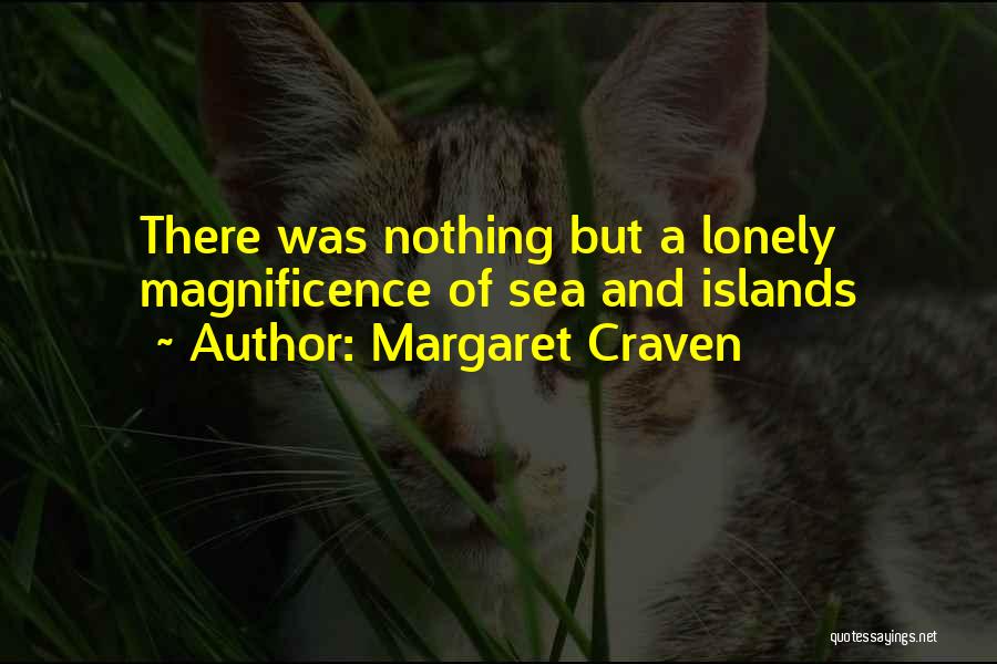 Agadaga Quotes By Margaret Craven