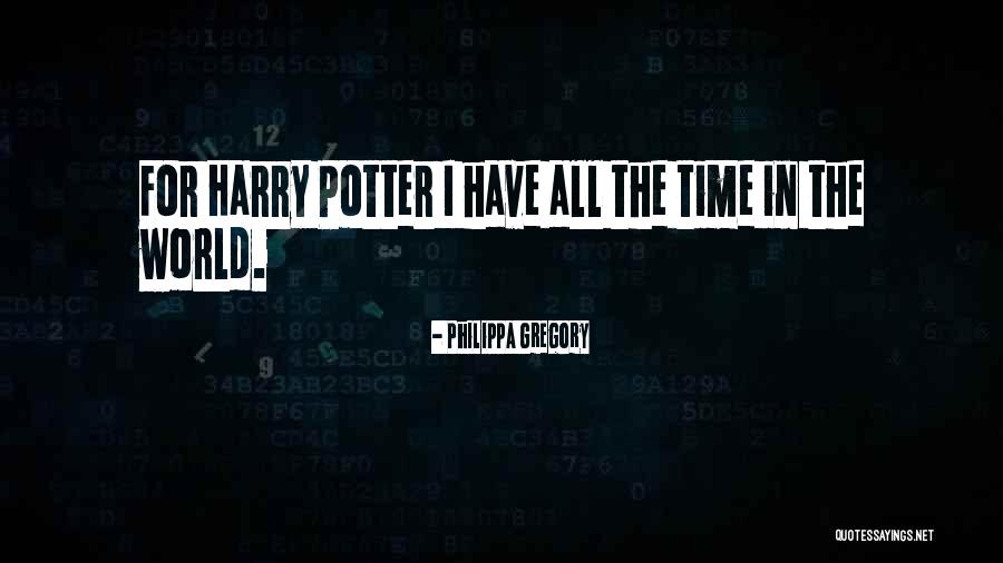 Agagagaga Quotes By Philippa Gregory