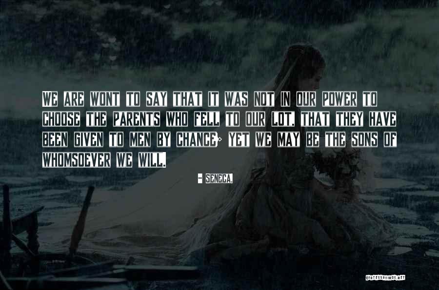 Agagagaga Quotes By Seneca.