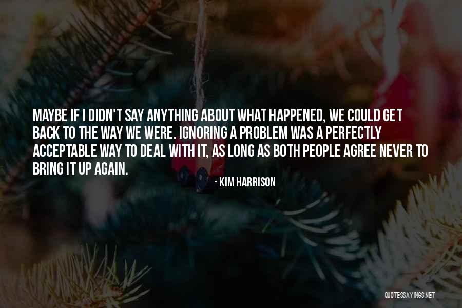 Again Bring Quotes By Kim Harrison Again Bring Quotes By Kim Harrison