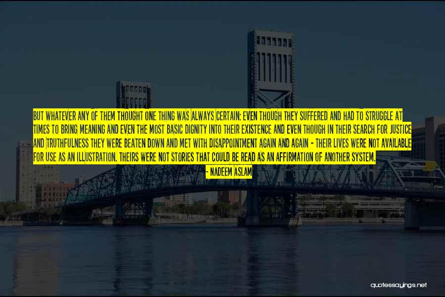 Again Bring Quotes By Nadeem Aslam Again Bring Quotes By Nadeem Aslam