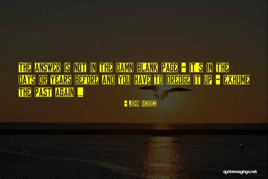 Again Or Quotes By John Geddes Again Or Quotes By John Geddes