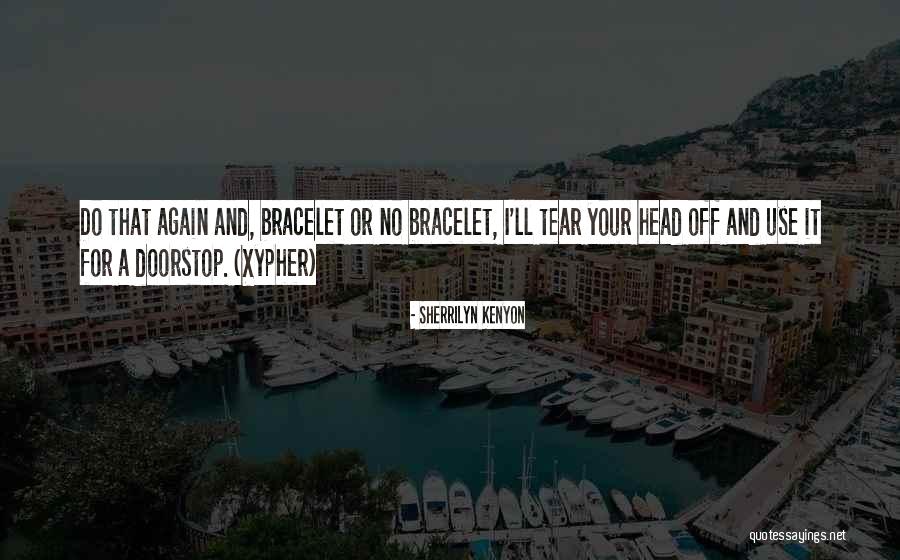 Again Or Quotes By Sherrilyn Kenyon Again Or Quotes By Sherrilyn Kenyon