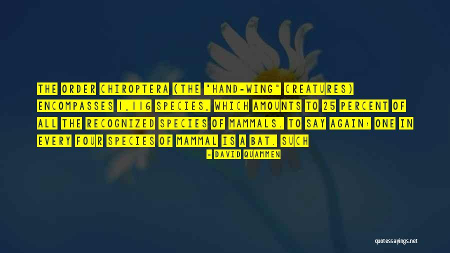 Again To Quotes By David Quammen Again To Quotes By David Quammen
