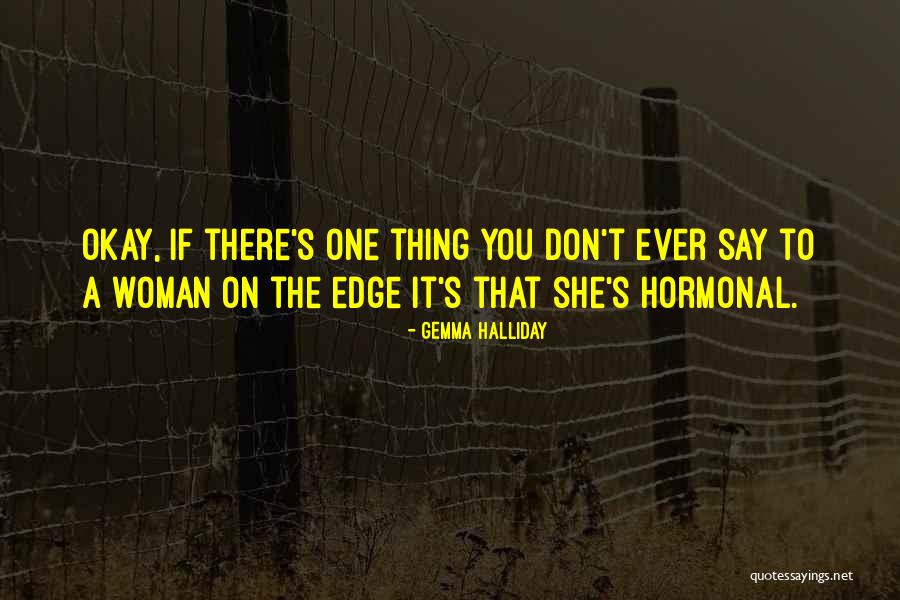 Againingproject Quotes By Gemma Halliday Againingproject Quotes By Gemma Halliday