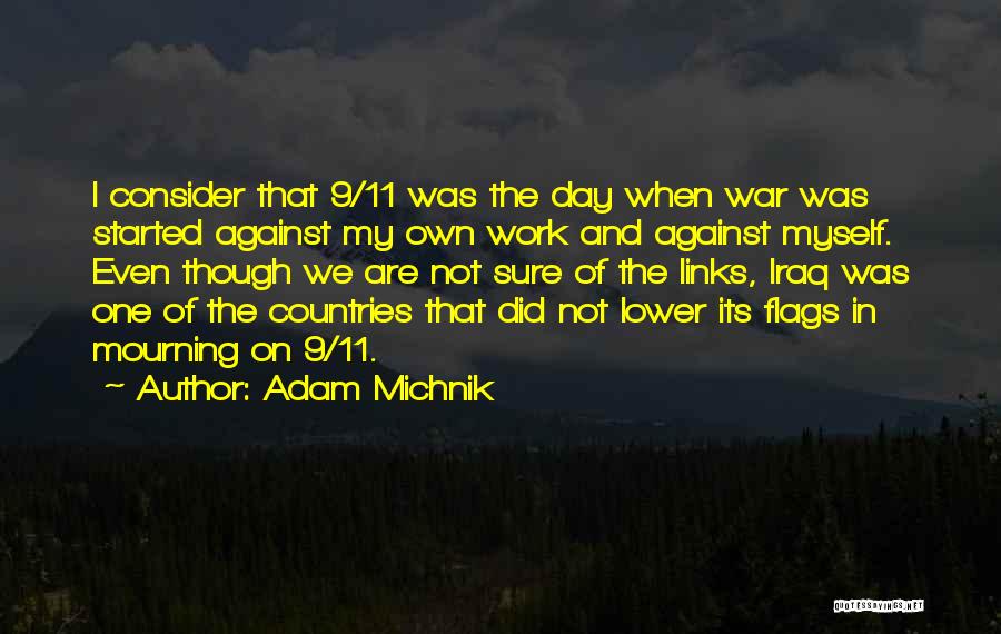 Against All Flags Quotes By Adam Michnik