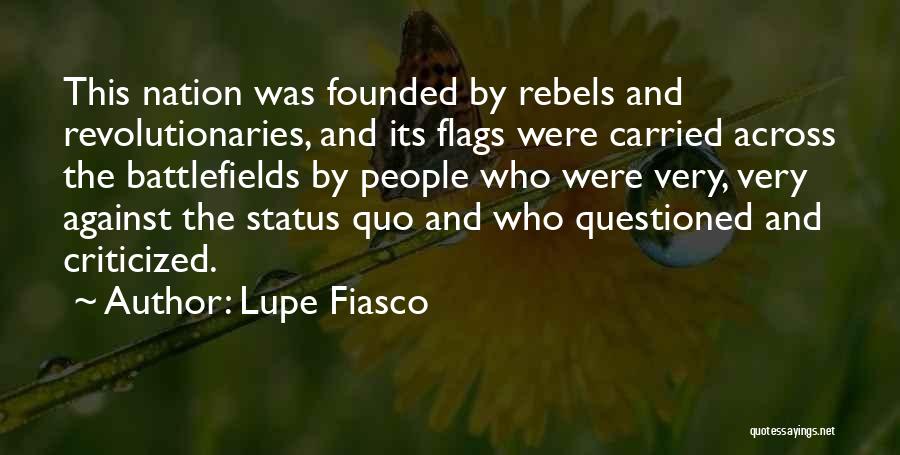 Against All Flags Quotes By Lupe Fiasco