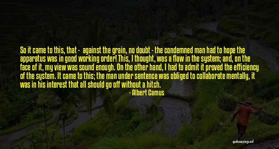 Against All Grain Quotes By Albert Camus Against All Grain Quotes By Albert Camus