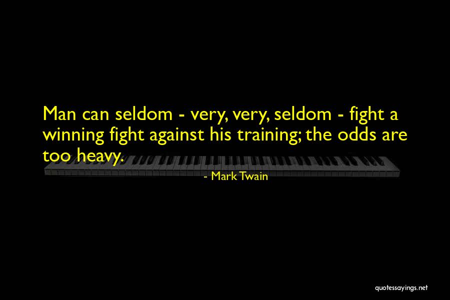 Against All Odds Inspirational Quotes By Mark Twain