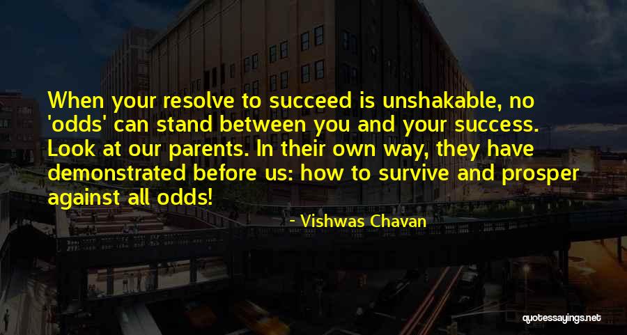 Against All Odds Inspirational Quotes By Vishwas Chavan