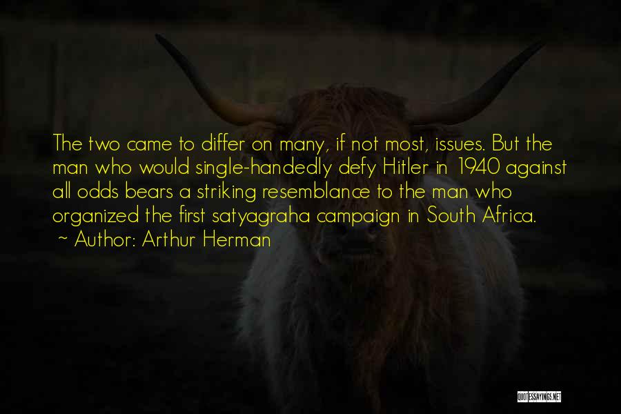 Against All Odds Quotes By Arthur Herman