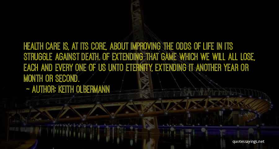 Against All Odds Quotes By Keith Olbermann