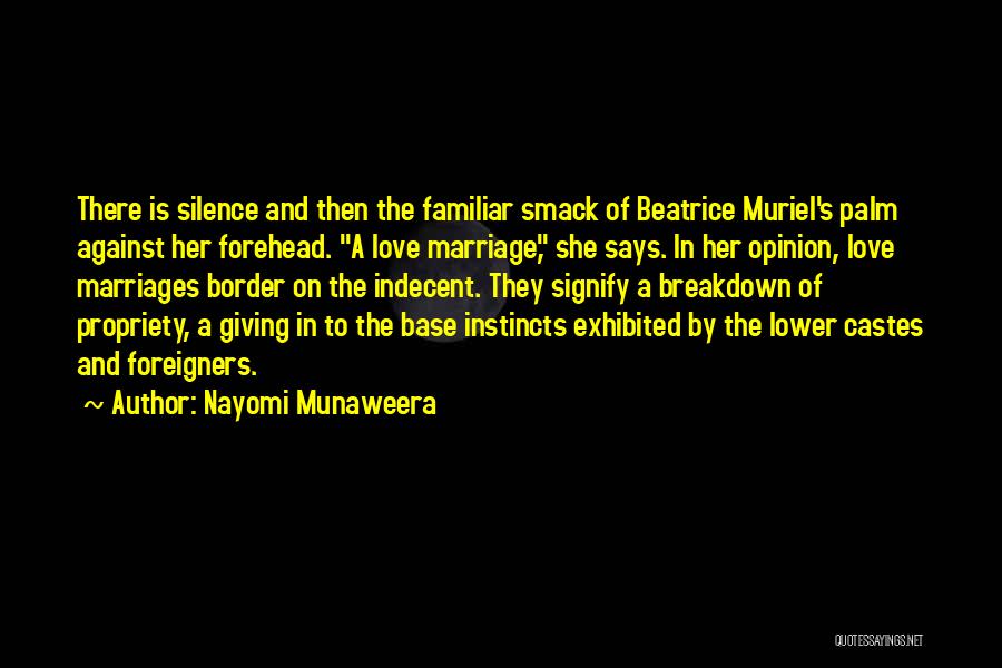 Against Arranged Marriage Quotes By Nayomi Munaweera