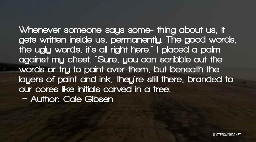 Against Bullying Quotes By Cole Gibsen