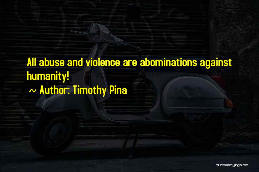 Against Bullying Quotes By Timothy Pina