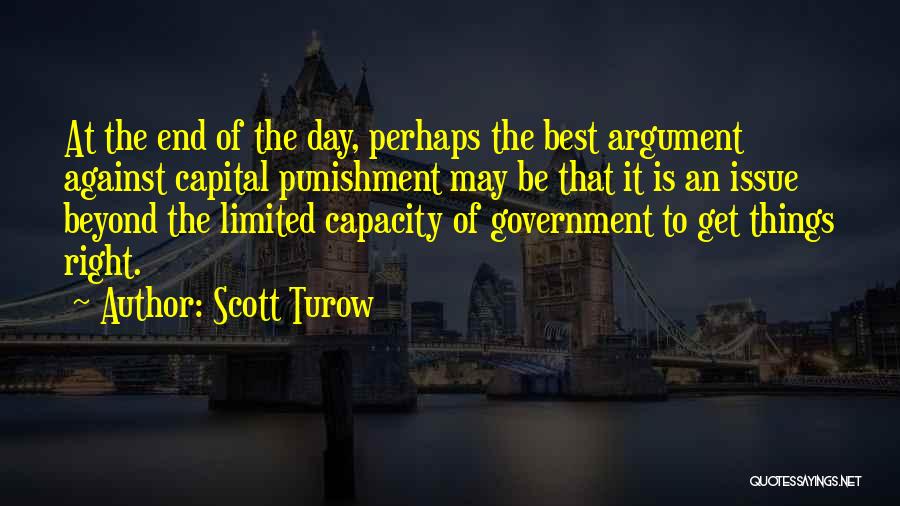 Against Capital Punishment Quotes By Scott Turow