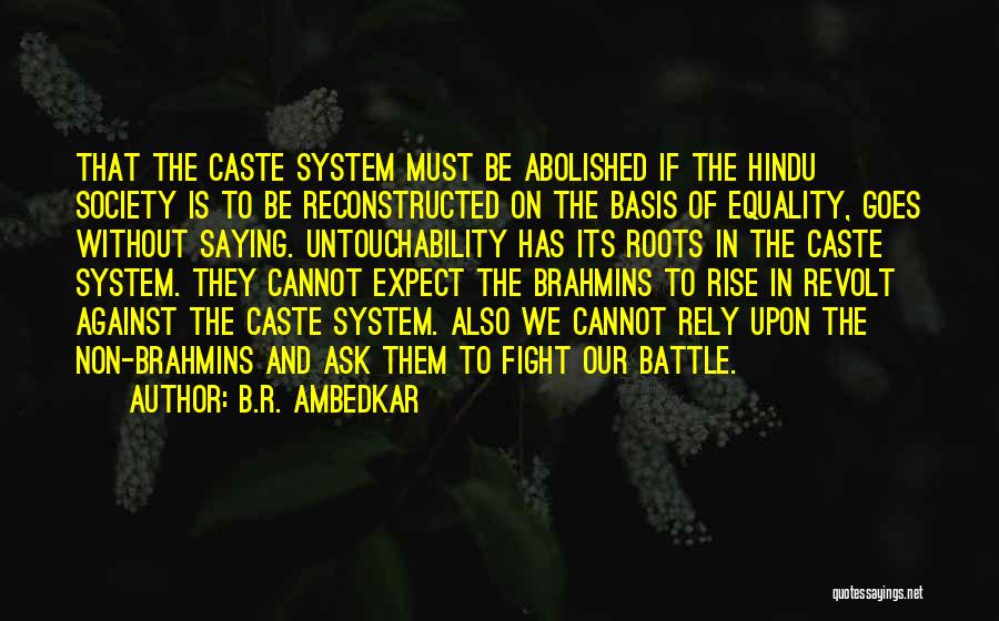 Against Caste System Quotes By B.R. Ambedkar