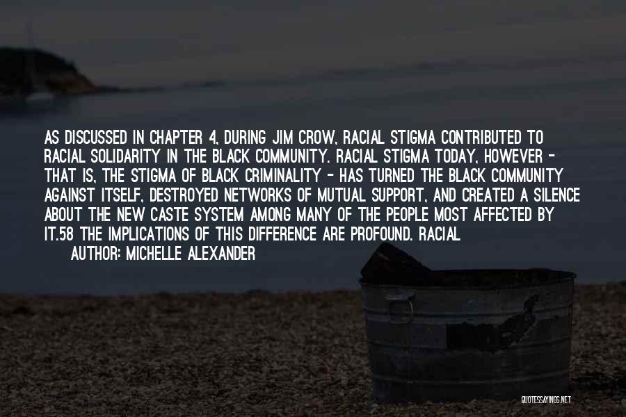 Against Caste System Quotes By Michelle Alexander