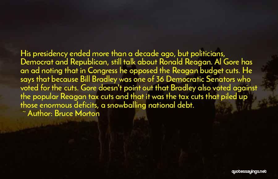 Against Congress Quotes By Bruce Morton