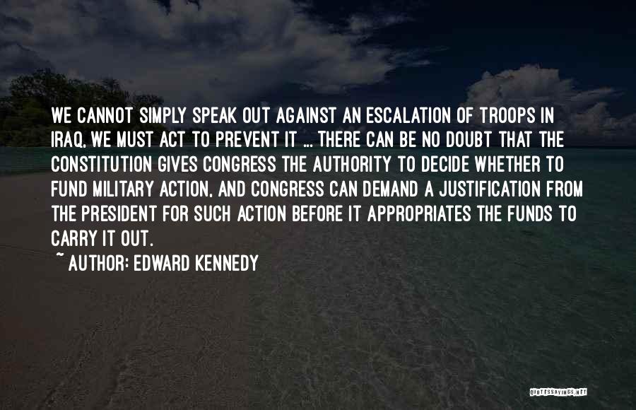 Against Congress Quotes By Edward Kennedy