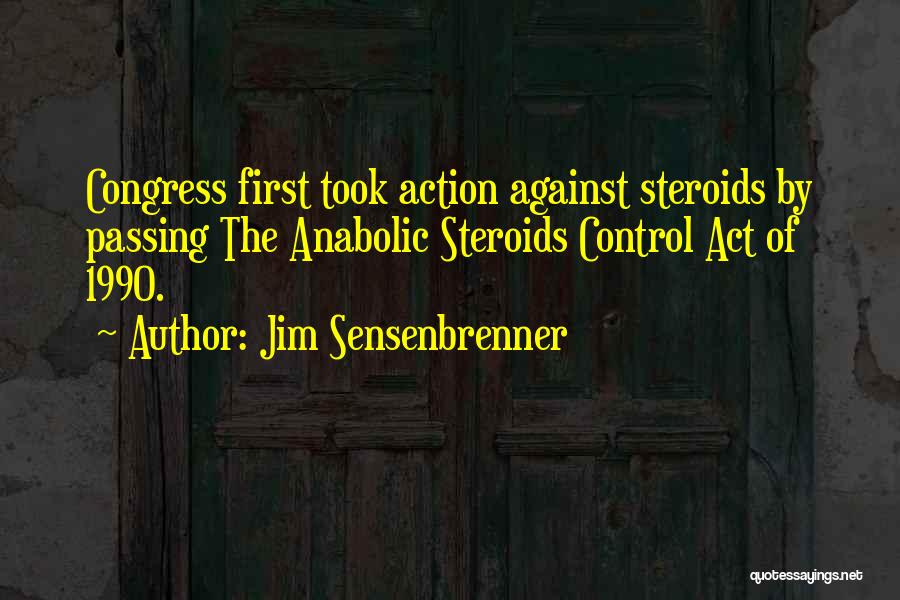 Against Congress Quotes By Jim Sensenbrenner