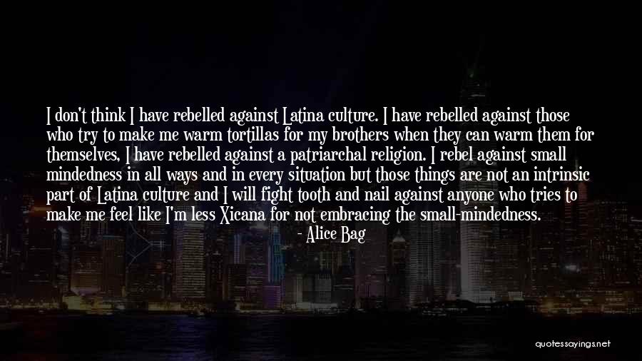 Against Culture Quotes By Alice Bag Against Culture Quotes By Alice Bag