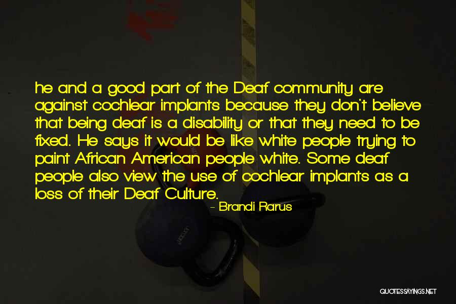 Against Culture Quotes By Brandi Rarus Against Culture Quotes By Brandi Rarus