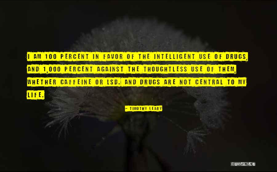 Against Culture Quotes By Timothy Leary Against Culture Quotes By Timothy Leary