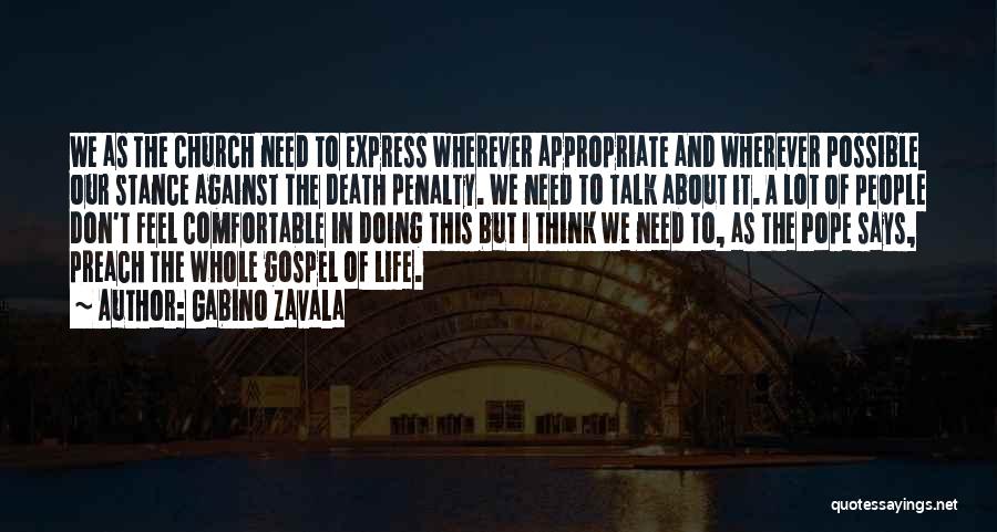 Against Death Penalty Quotes By Gabino Zavala