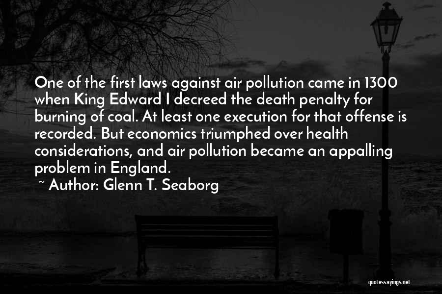 Against Death Penalty Quotes By Glenn T. Seaborg