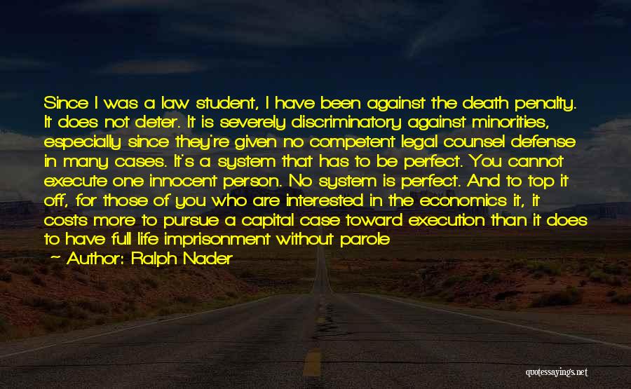 Against Death Penalty Quotes By Ralph Nader