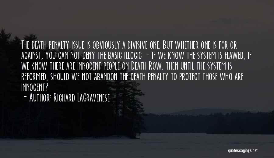 Against Death Penalty Quotes By Richard LaGravenese