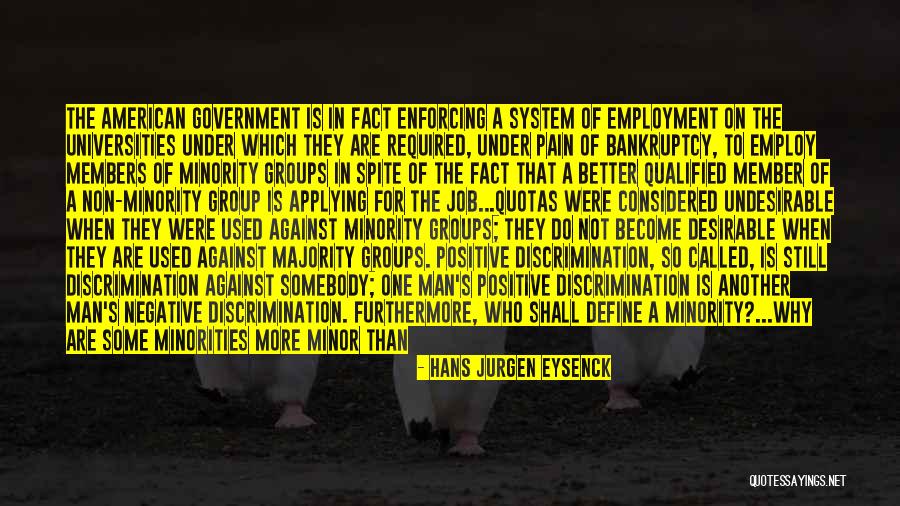 Against Discrimination Quotes By Hans Jurgen Eysenck