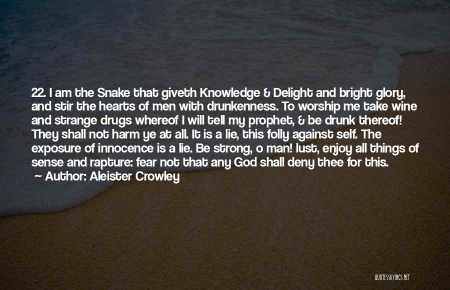 Against Drugs Quotes By Aleister Crowley