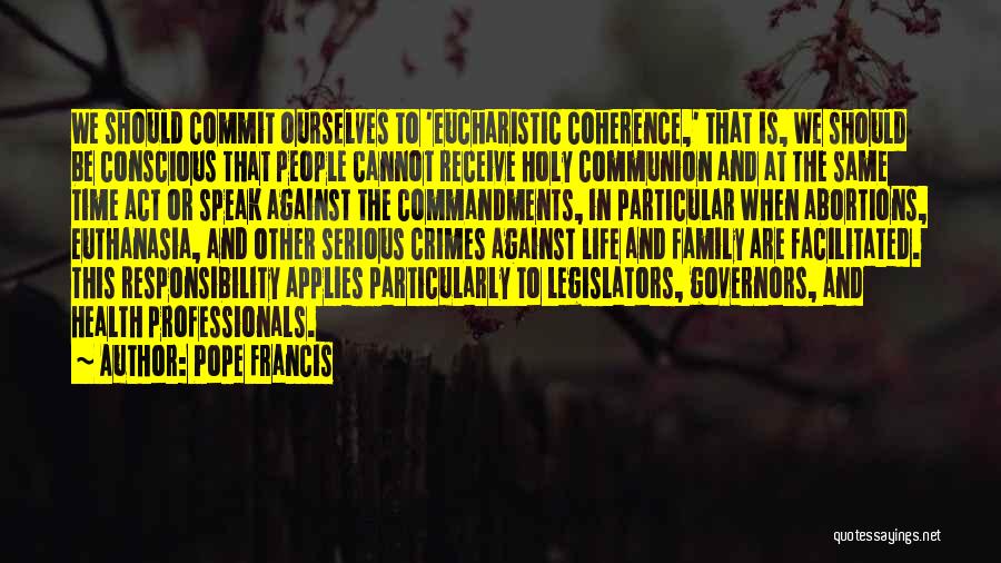 Against Euthanasia Quotes By Pope Francis