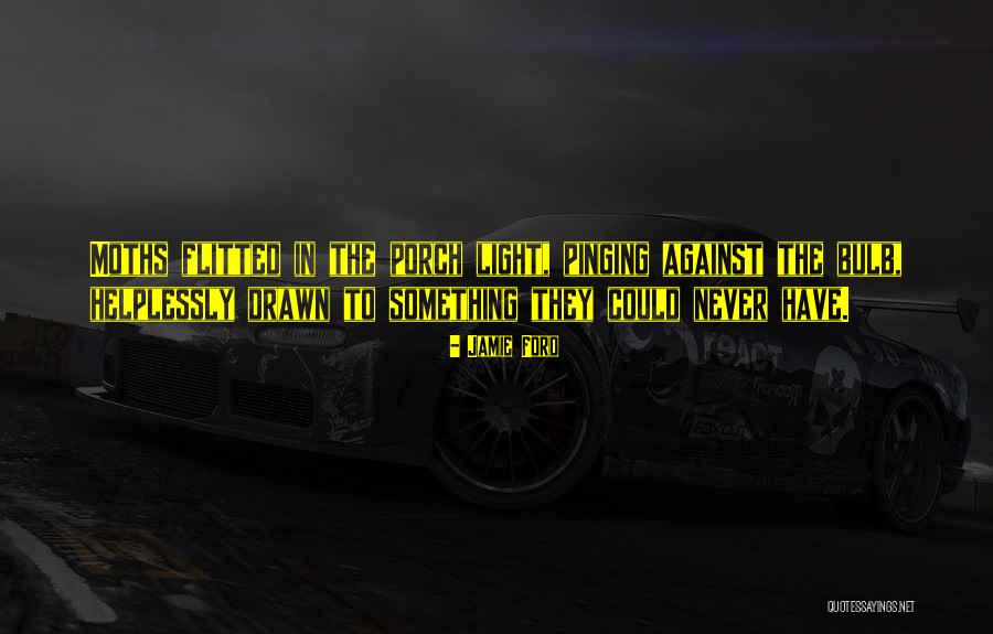 Against Ford Quotes By Jamie Ford Against Ford Quotes By Jamie Ford