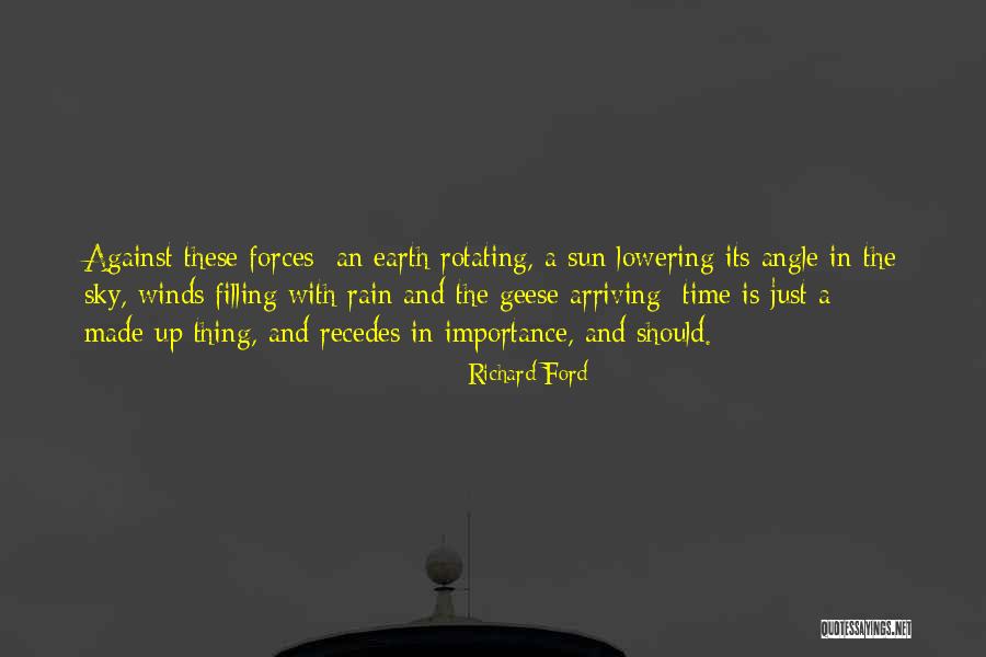 Against Ford Quotes By Richard Ford Against Ford Quotes By Richard Ford