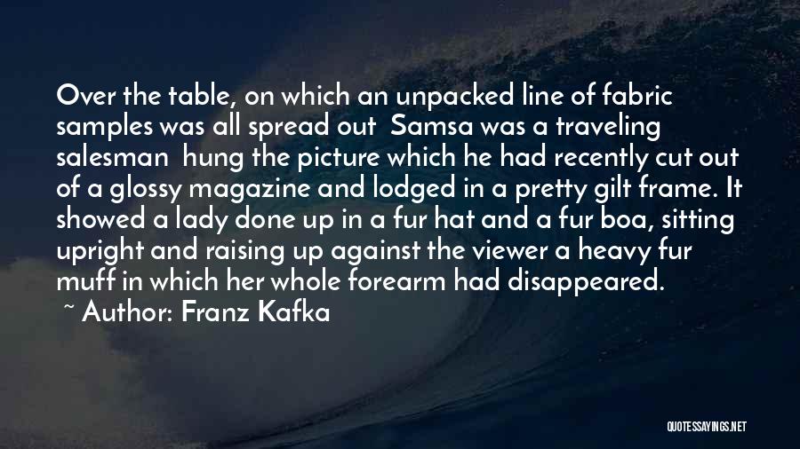 Against Fur Quotes By Franz Kafka