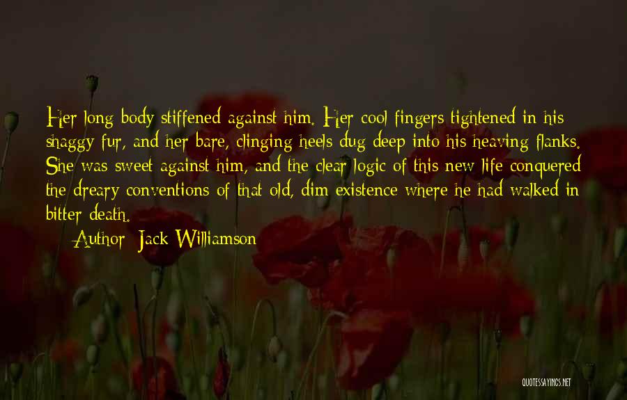 Against Fur Quotes By Jack Williamson