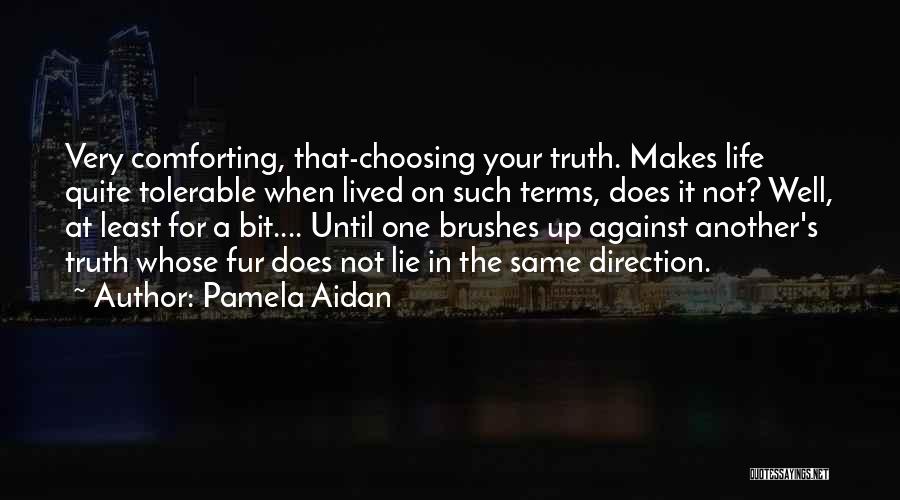 Against Fur Quotes By Pamela Aidan