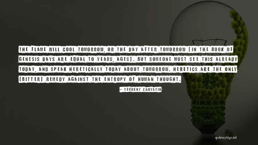 Against Heresy Quotes By Yevgeny Zamyatin Against Heresy Quotes By Yevgeny Zamyatin