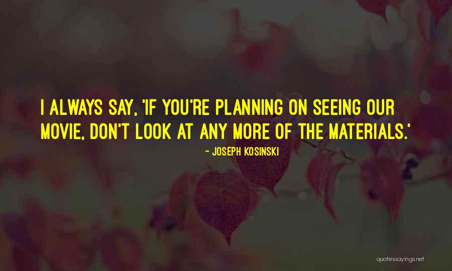 Against Human Cloning Quotes By Joseph Kosinski Against Human Cloning Quotes By Joseph Kosinski