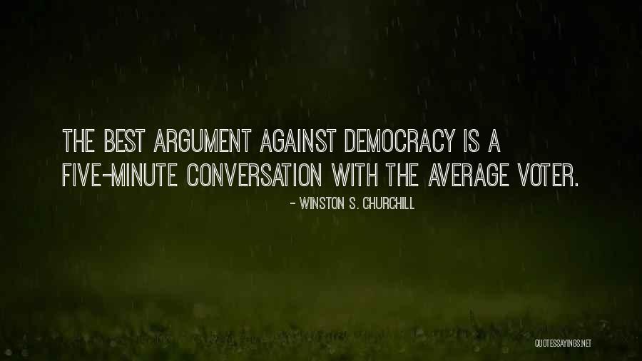 Against Meritocracy Quotes By Winston S. Churchill